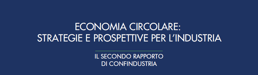 Confindustria presenta il nuovo Rapporto sull’Economia Circolare