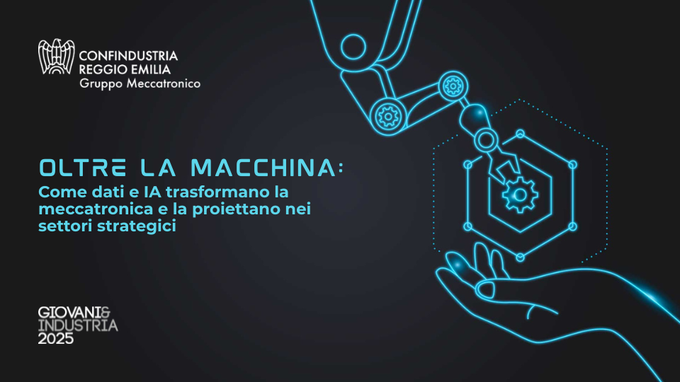 Oltre la macchina: come dati e IA trasformano la meccatronica e la proiettano nei settori strategici - Assemblea Gruppo Meccatronico