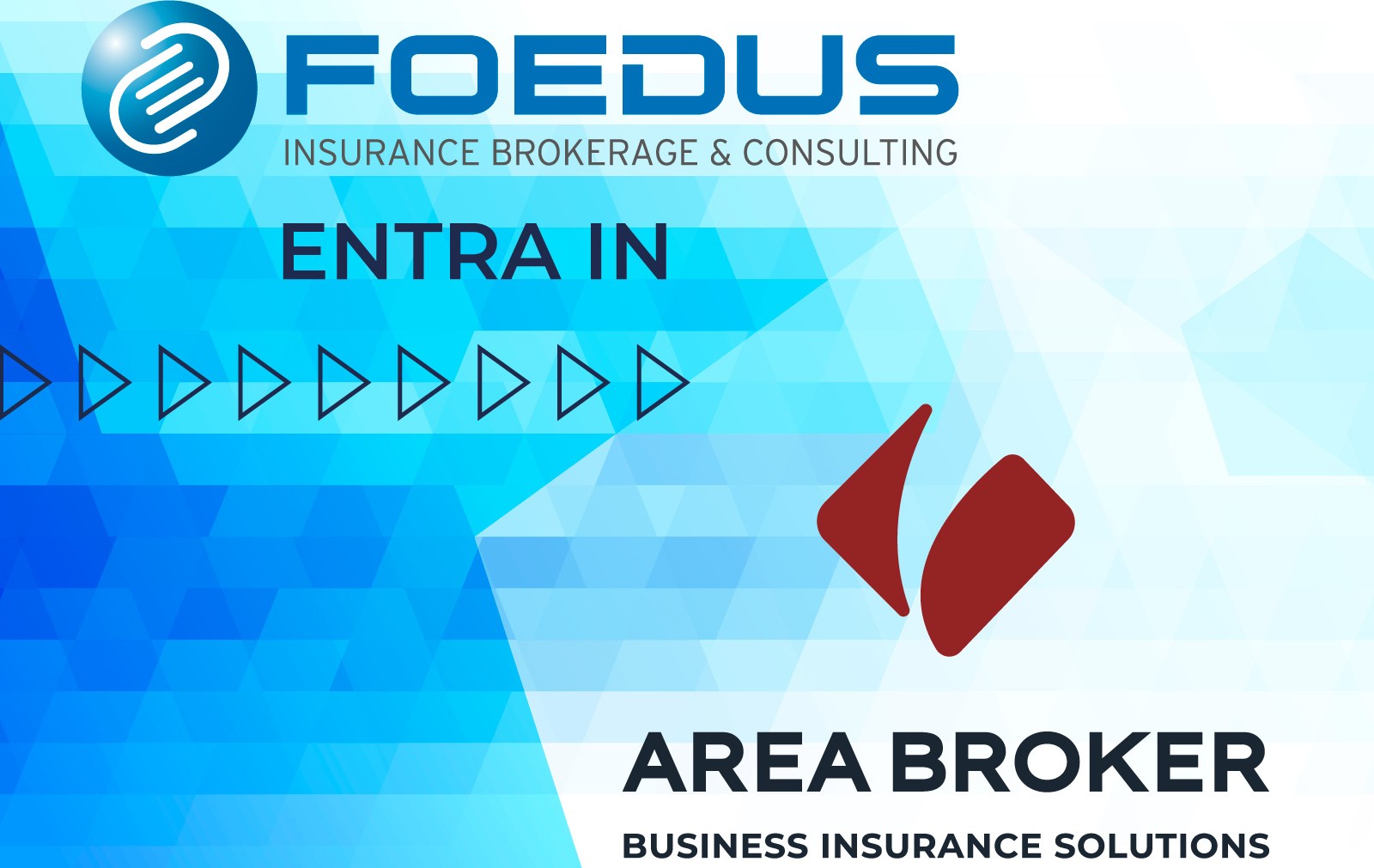 AREA BROKER S.p.A. acquisisce il 100% del capitale sociale di Foedus S.r.l.