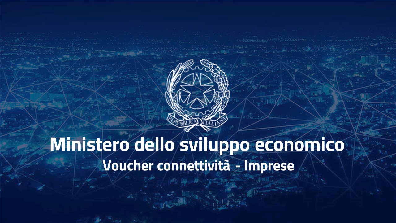 MISE - Voucher connettività Imprese