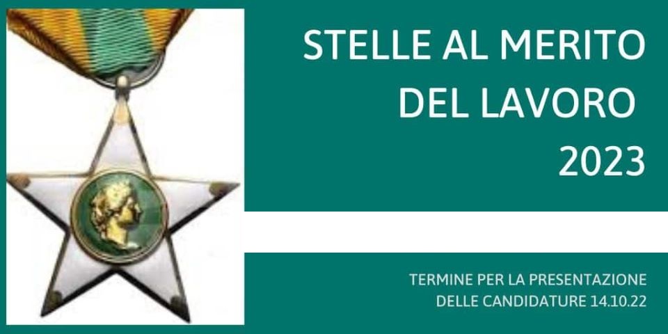 Conferimento decorazione “Stella al Merito del Lavoro” – candidature anno 2023 – nuova scadenza 14 ottobre 2022