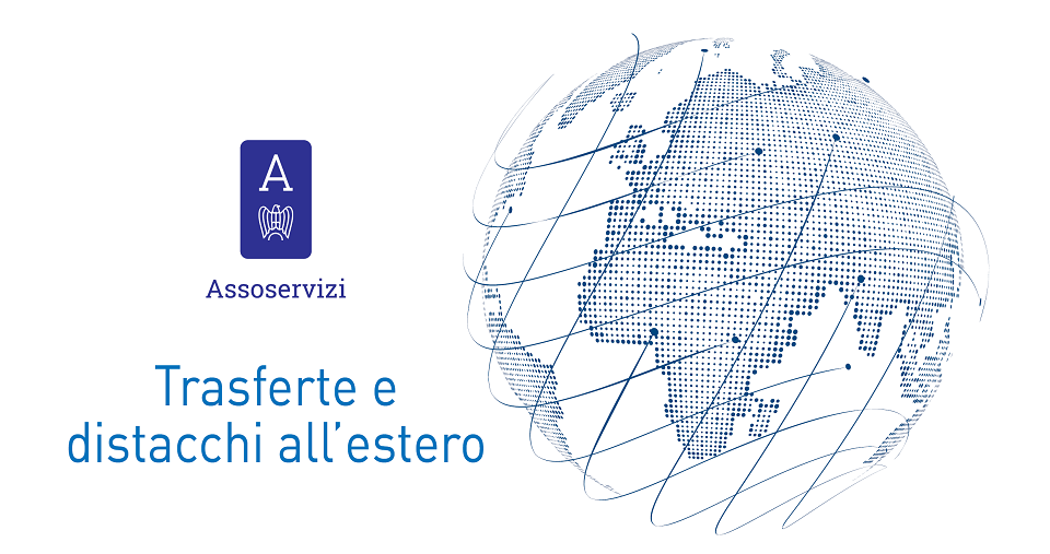 Trasferte e distacchi all’estero - Webinar Assoservizi 30 novembre
