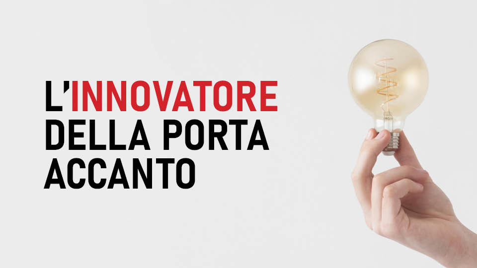 L'Innovatore della porta accanto