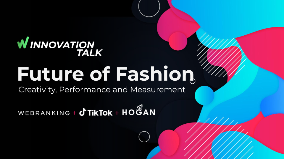 Fashion & Luxury: Webranking insieme a Hogan e TikTok per misurare le performance