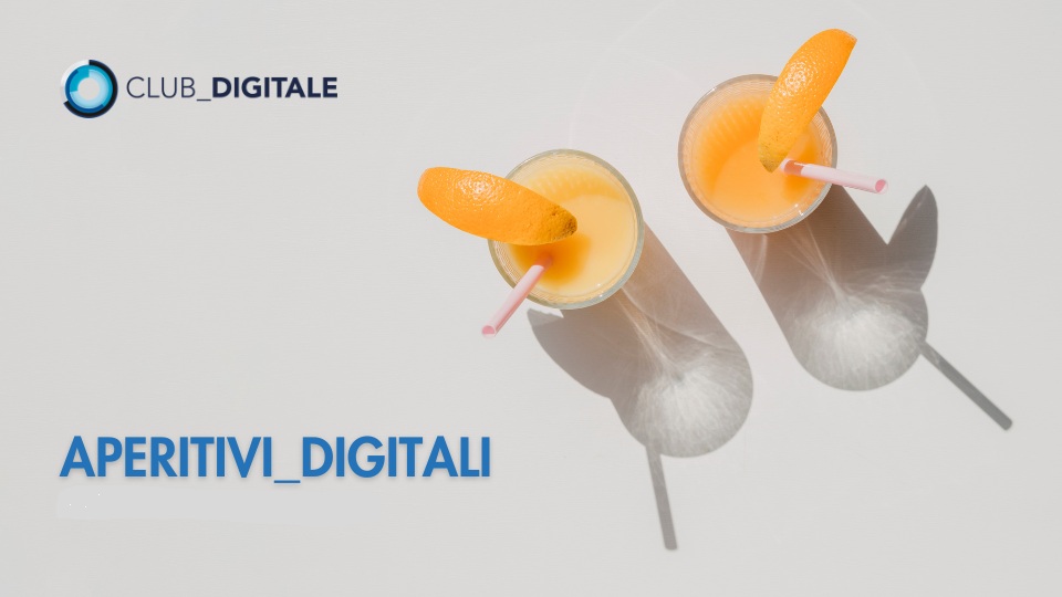Aperitivi Digitali e network associativo - 2° incontro